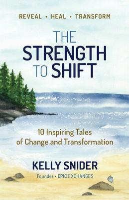 The Strength to Shift