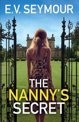 The Nanny’s Secret: An absolutely addictive psychological thriller with a shocking final twist