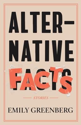 Alternative Facts and other fictions