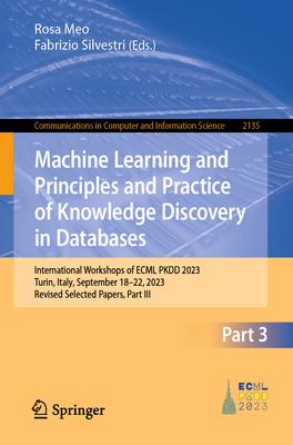 Machine Learning and Principles and Practice of Knowledge Discovery in Databases: International Workshops of Ecml Pkdd 2023, Turin, Italy, September 1