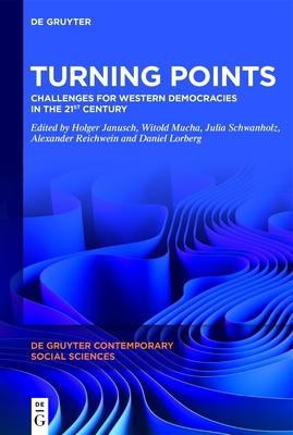 Turning Points: Challenges for Western Democracies in the 21st Century