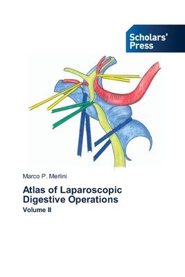 Atlas of Laparoscopic Digestive Operations