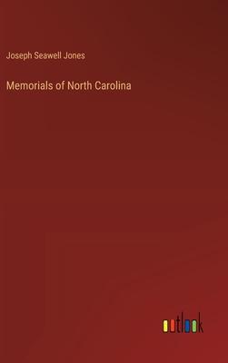 Memorials of North Carolina