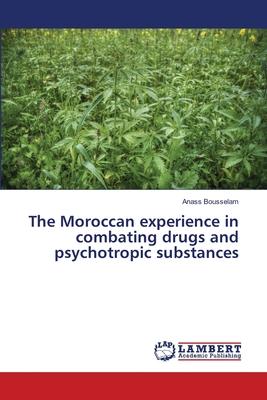 The Moroccan experience in combating drugs and psychotropic substances