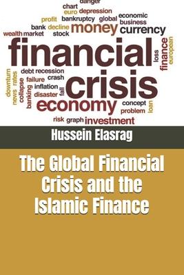 The Global Financial Crisis and the Islamic Finance