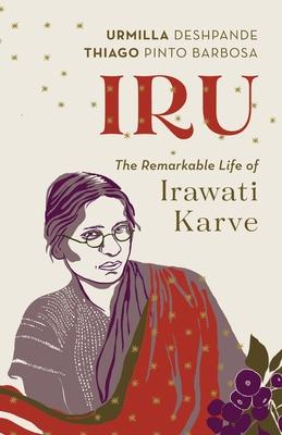 Iru: The Remarkable Life of Irawati Karve