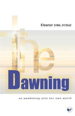 The Dawning: An Awakening Unto Her Own Worth