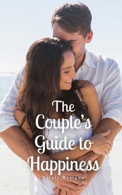 The Couple’s Guide to Happiness