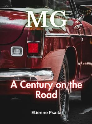 MG: A Century on the Road