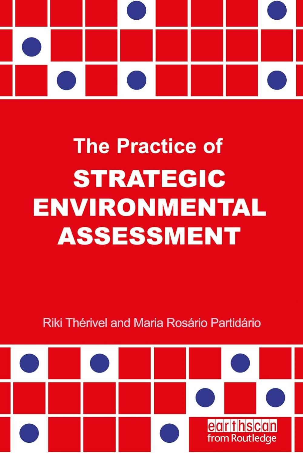 The Practice of Strategic Environmental Assessment