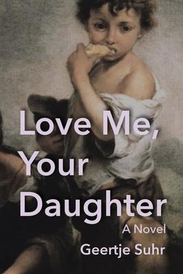 Love Me, Your Daughter