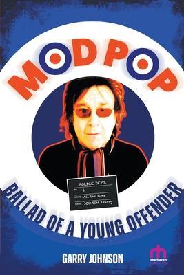 Mod Pop: Ballad of a Young Offender