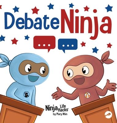 Debate Ninja: A Children’s Book About Debating Skills