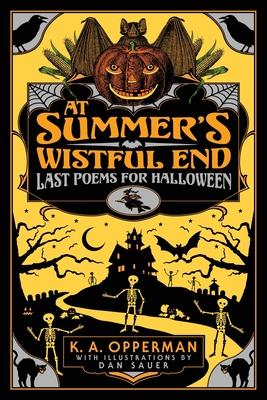 At Summer’s Wistful End: Last Poems for Halloween