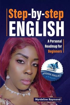 Step-By-Step English: Personal Roadmap for beginners