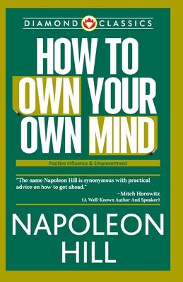 How to Own Your Own Mind