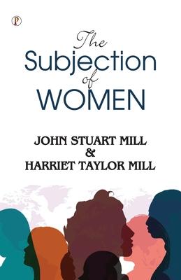 The subjection of women