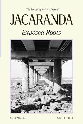 Jacaranda Journal 11.1 Exposed Roots