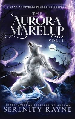 The Aurora Marelup Complete Saga Omnibus Vol 1: Five Year Anniversary Special Edition