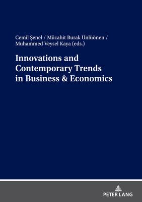 Innovations and Contemporary Trends in Business & Economics