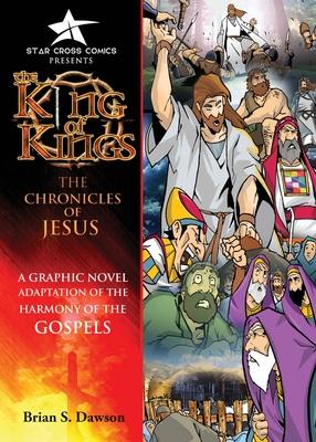 The King of Kings: The Chronicles of Jesus