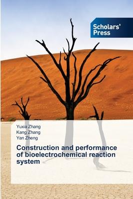 Construction and performance of bioelectrochemical reaction system