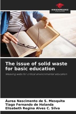 The issue of solid waste for basic education