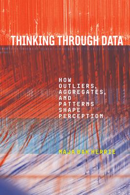 Thinking Through Data: How Outliers, Aggregates, and Patterns Shape Perception