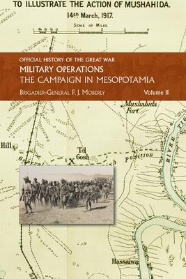 The Campaign in Mesopotamia: Vol II.