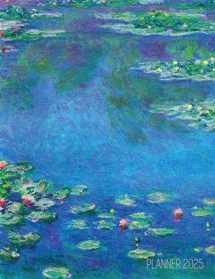 Claude Monet Daily Planner 2025: Water Lilies Painting Artistic French Impressionism Art Flower Organizer