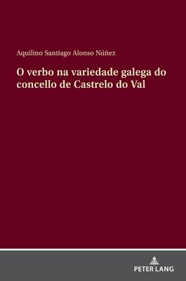 O verbo na variedade galega do concello de Castrelo do Val