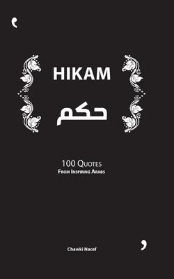 Hikam: Quotes from Inspiring Arabs