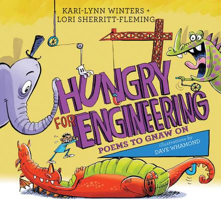 Hungry for Engineering: Poems to Gnaw on