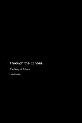 Through the Echoes: The Story of Tchami