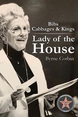 BIBS Cabbages and Kings: Lady of the House