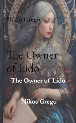 The Owner of Lido: A Romance