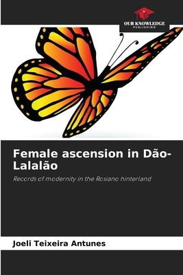 Female ascension in Dão-Lalalão