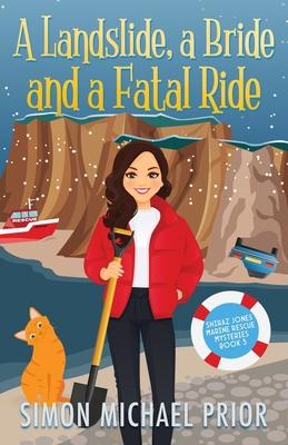 A Landslide, a Bride and a Fatal Ride