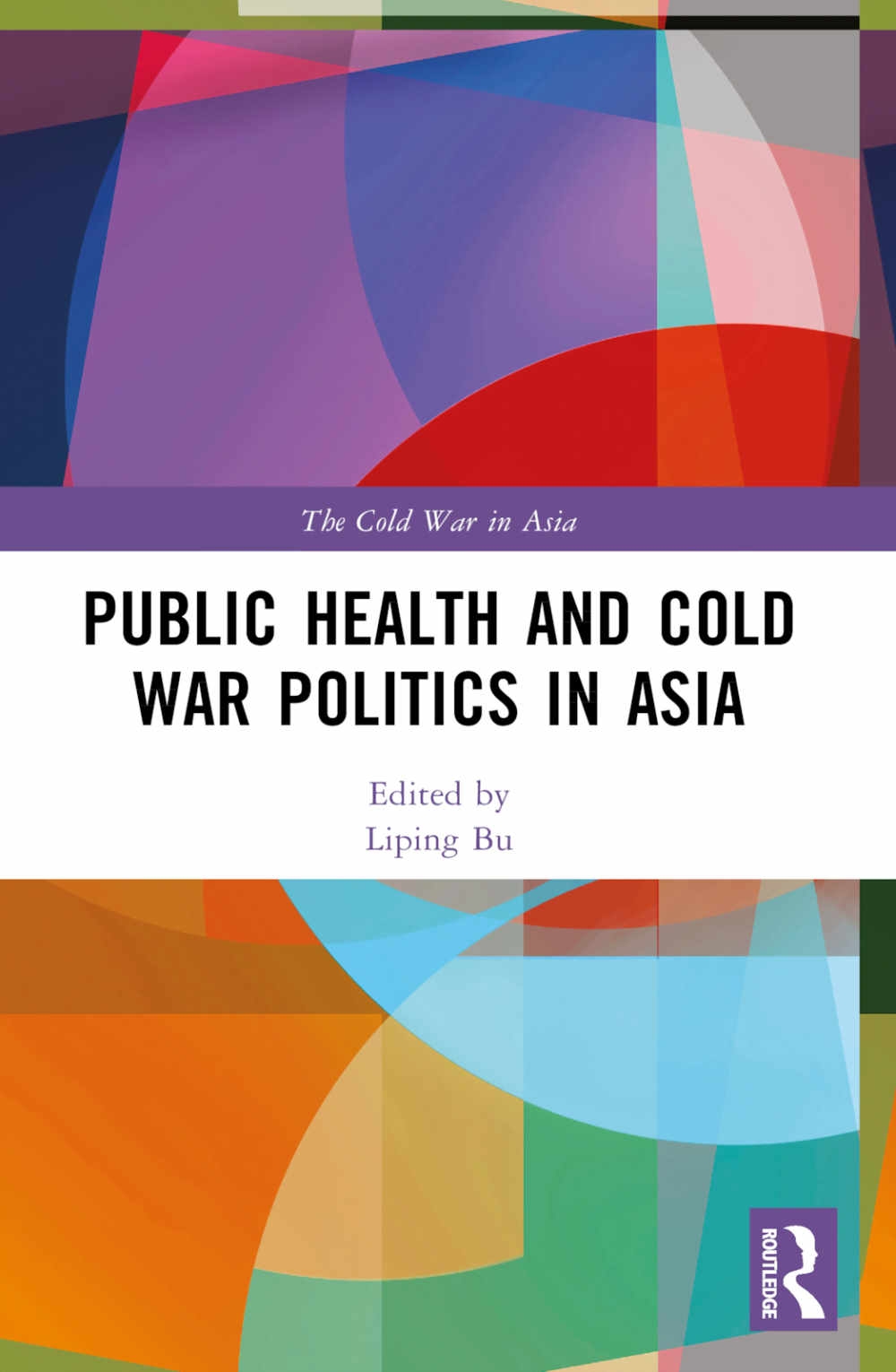 Public Health and Cold War Politics in Asia