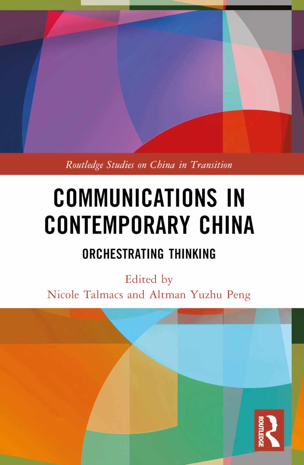 Communications in Contemporary China: Orchestrating Thinking