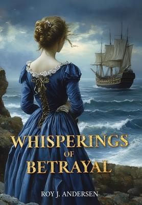 Whisperings of Betrayal