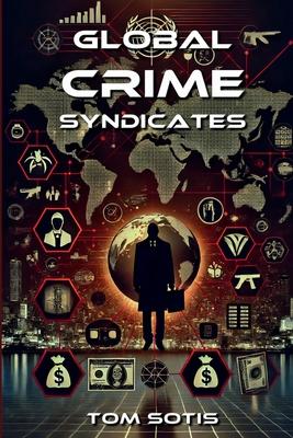 Global Crime Syndicates