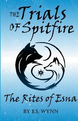 The Trials of Spitfire: The Rites of Esna