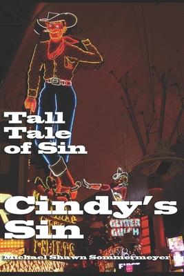 Cindy’s Sin: A Tall Tale of Sin