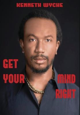 Get Your Mind Right