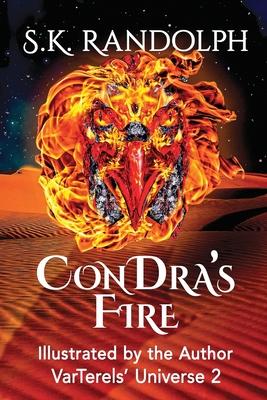 ConDra’s Fire: Illustrated by the Author