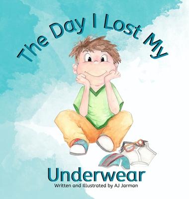 The Day I lost My Underwear