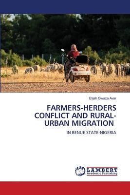 Farmers-Herders Conflict and Rural-Urban Migration