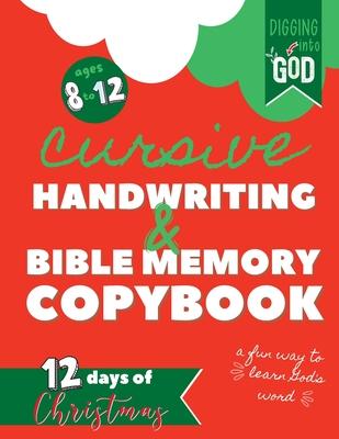 Christmas Cursive Handwriting & Bible Verse Copybook For Kids Ages 8 to 12: Trace Scripture Verses and Help Children Understand the Christmas Story th