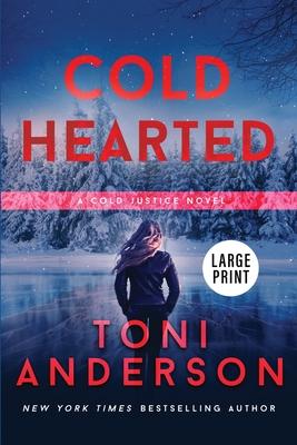 Cold Hearted: Large Print